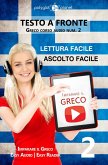 Imparare il greco - Lettura facile   Ascolto facile   Testo a fronte Greco corso audio num. 2 (Imparare il greco   Easy Audio   Easy Reader, #2) (eBook, ePUB)