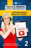 Imparare lo svedese - Lettura facile   Ascolto facile   Testo a fronte - Svedese corso audio num. 2 (Imparare lo svedese   Easy Audio   Easy Reader, #2) (eBook, ePUB)
