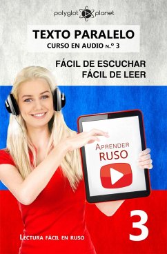 Aprender ruso   Fácil de leer   Fácil de escuchar   Texto paralelo CURSO EN AUDIO n.º 3 (Lectura fácil en ruso, #3) (eBook, ePUB) - Planet, Polyglot