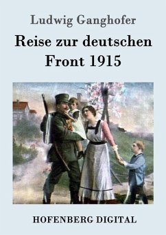 Cover Reise zur deutschen Front 1915 (eBook, ePUB)