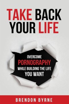 Take Back Your Life (eBook, ePUB) - Byrne, Brendon
