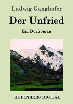 Der Unfried (eBook, ePUB) - Ludwig Ganghofer