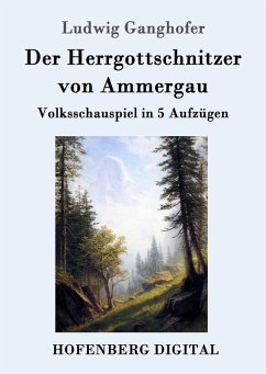 Cover Der Herrgottschnitzer von Ammergau (eBook, ePUB)