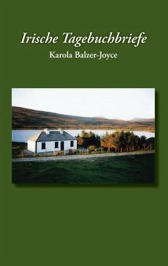 Irische Tagebuchbriefe (eBook, ePUB) - Balzer-Joyce, Karola