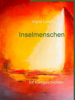 Inselmenschen (eBook, ePUB) - Leibhammer, Ingrid