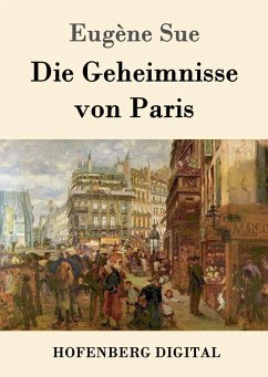 Die Geheimnisse von Paris (eBook, ePUB) - Sue, Eugène