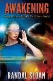 Awakening: A Near Future SciFi Thriller (eBook, ePUB)