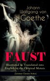 FAUST - Illustrated & Translated into English in the Original Meters (Literary Classics Series) (eBook, ePUB)