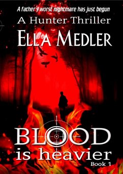 Cover Blood is Heavier (The Hunter Series, #1) (eBook, ePUB)