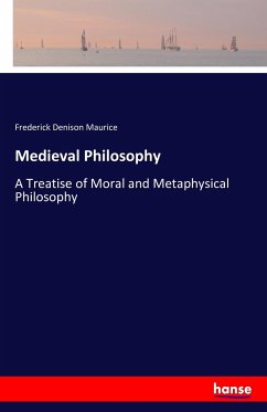 Medieval Philosophy - Maurice, Frederick Denison