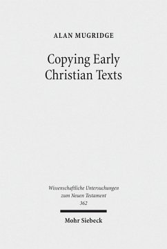 Copying Early Christian Texts (eBook, PDF) - Mugridge, Alan