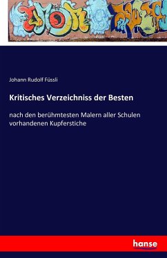 Kritisches Verzeichniss der Besten - Füssli, Johann Rudolf