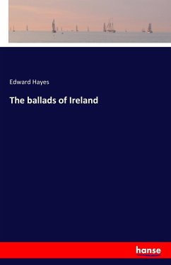 The ballads of Ireland - Hayes, Edward