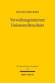 Verwaltungsinterner Unionsrechtsschutz (eBook, PDF)