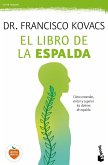 El libro de la espalda : cómo entender, evitar y superar los dolores de espalda