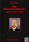 Der Schweinepriester - Mord ist sein Hobby (eBook, ePUB)