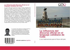 La influencia del discurso oficial en el lenguaje cotidiano de Cuba - Griep, Cornelius