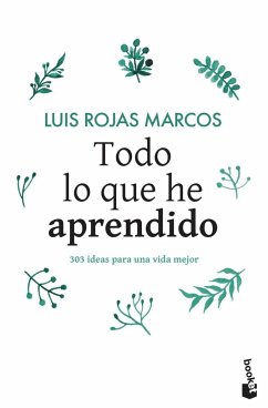 Todo lo que he aprendido - Rojas Marcos, Luis