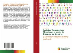 Projetos Terapêuticos Singulares a partir do Discurso do Usuário - Ávila, Fatima