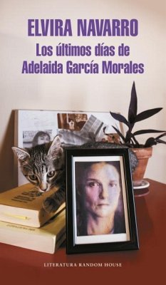 Los Últimos Días de Adelaida García Mora - Navarro, Elvira