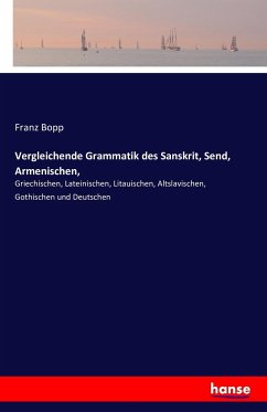 Vergleichende Grammatik des Sanskrit, Send, Armenischen,