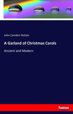 A Garland of Christmas Carols - Hotten, John Camden