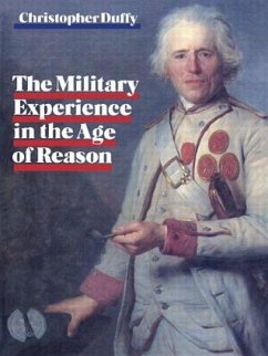 Military Experience in the Age of Reason - Duffy, Christopher