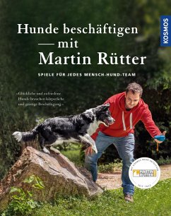Hunde beschäftigen mit Martin Rütter (eBook, ePUB) - Rütter, Martin; Buisman, Andrea