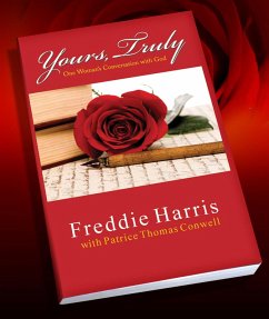 Cover Yours, Truly: One Woman's Conversation With God (eBook, ePUB)