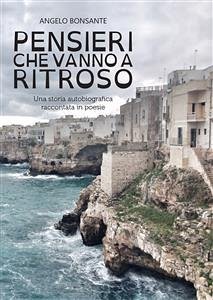 Pensieri che vanno a ritroso (eBook, PDF) - Bonsante, Angelo