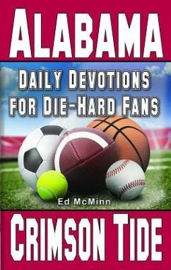 Daily Devotions for Die-Hard Fans Alabama Crimson Tide - Mcminn, Ed