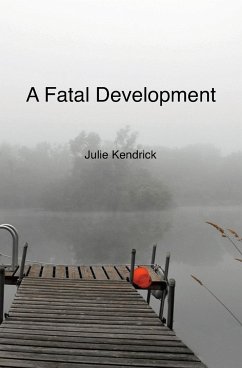 A Fatal Development - Kendrick, Julie