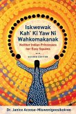 Iskwewak Kah' Ki Yaw Ni Wahkomakanak, 2nd Edition