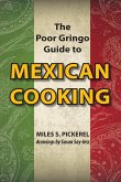 The Poor Gringo Guide to Mexican Cooking