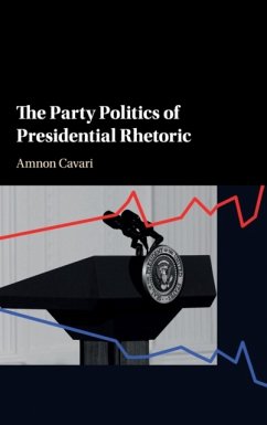 The Party Politics of Presidential Rhetoric - Cavari, Amnon