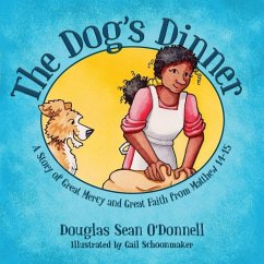 The Dog's Dinner - O'Donnell, Douglas Sean