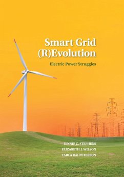 Smart Grid (R)Evolution - Stephens, Jennie C.; Wilson, Elizabeth J.; Peterson, Tarla Rai