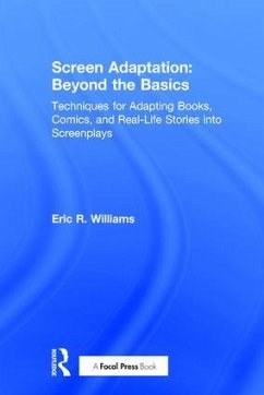 Screen Adaptation: Beyond the Basics - Williams, Eric R