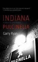 Indiana Pulcinella - Ryan, Garry