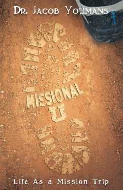 Missional U: Life As a Mission Trip - Youmans, Jacob