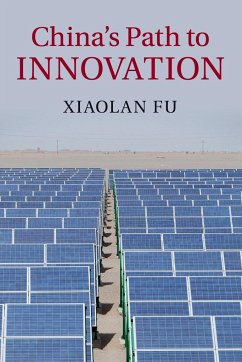China's Path to Innovation - Fu, Xiaolan (University of Oxford)