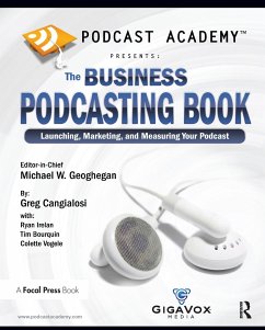 Podcast Academy - Geoghegan, Michael; Cangialosi, Greg; Irelan, Ryan