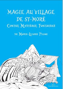 Magie au village de St-Moré - Plume, Marie-Liliane