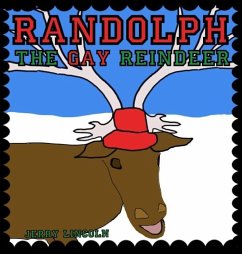 Randolph the Gay Reindeer - Lincoln, Jerry
