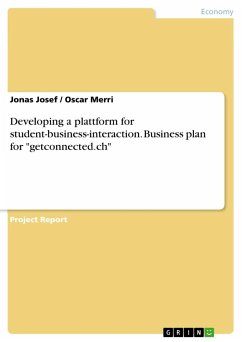 Developing a plattform for student-business-interaction. Business plan for 