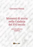 Momenti di storia nella Calabria del XVI secolo (eBook, PDF)