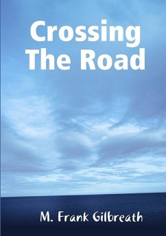 Crossing The Road - Gilbreath, M. Frank