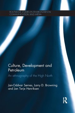 Culture, Development and Petroleum - Sornes, Jan-Oddvar; Browning, Larry; Henriksen, Jan Terje