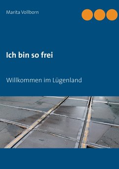 Ich bin so frei - Vollborn, Marita