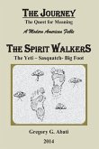 The Spirit Walkers: The Yeti-Sasquatch-Big Foot